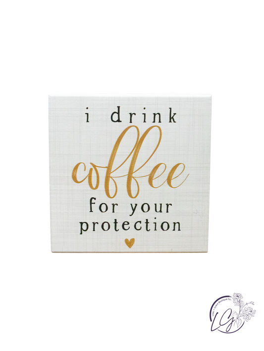 Coffee Protection Sign