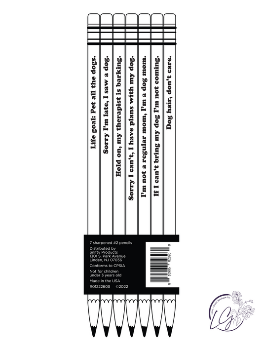 Life Goal: Pet All The Dogs Pencil Set
