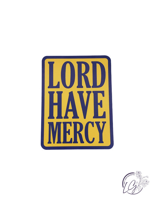 Lord Have Mercy Sticker