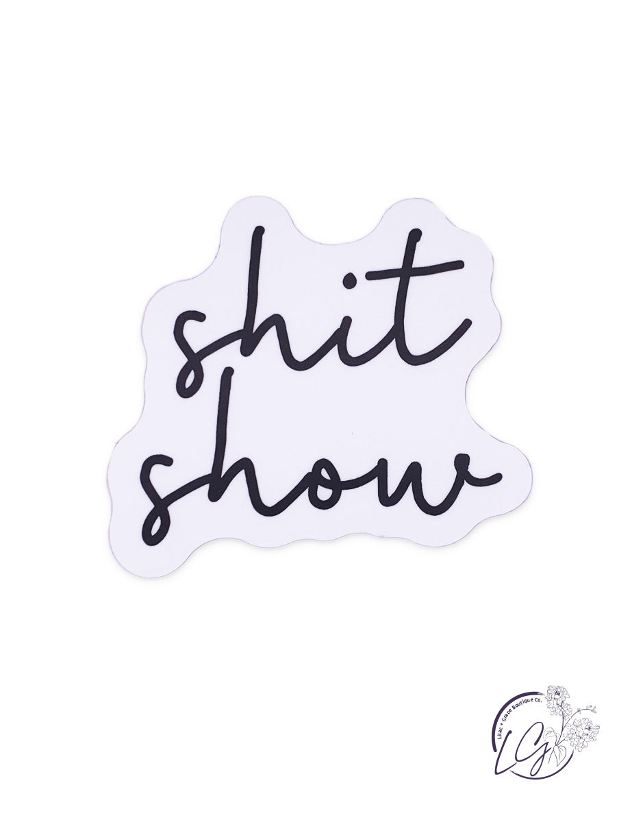 Shit Show Sticker