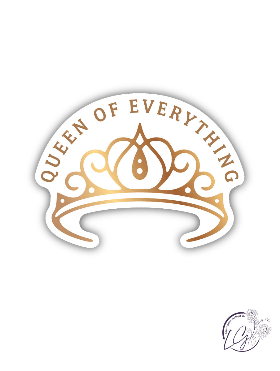 Queen of Everything Sticker