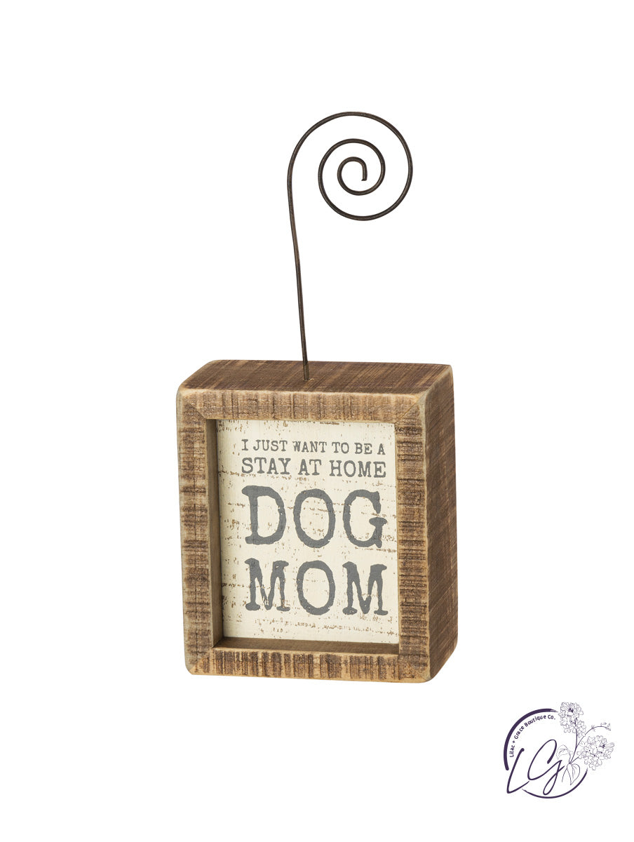 Inset Photo Block - Be A Stay At Home Dog Mom