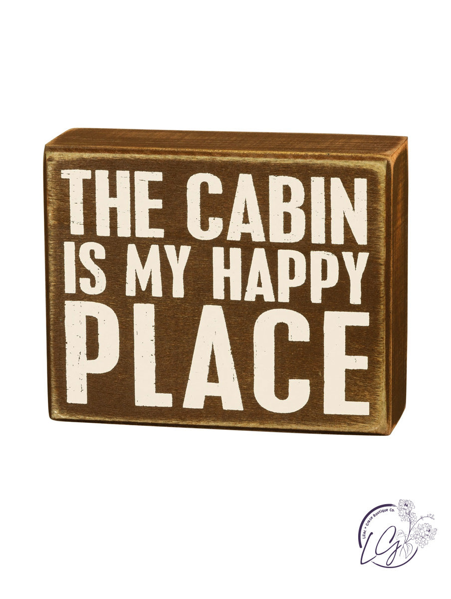 Box Sign - Cabin Is My Happy Place