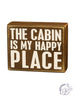 Box Sign - Cabin Is My Happy Place