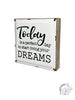 Dream Life Everyday Sign